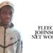 Fleece Johnson Net Worth