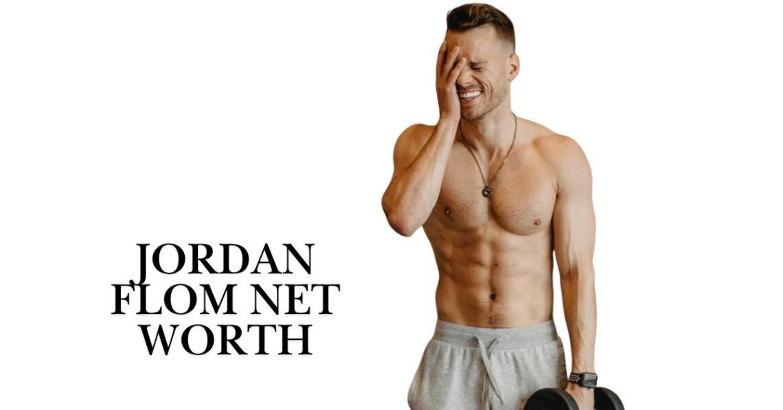 Jordan Flom Net Worth