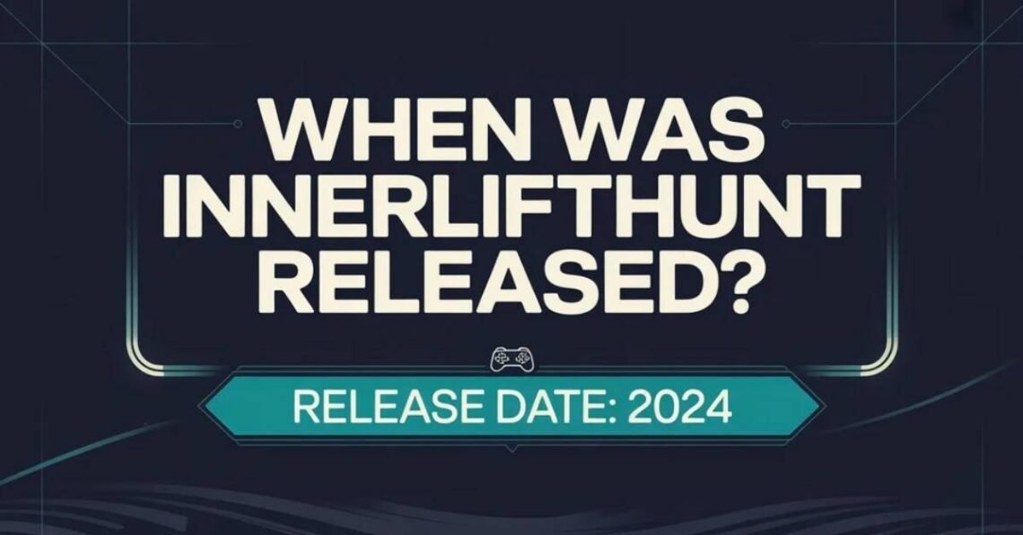 When Was the Game Innerlifthunt Released?